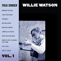 Willie Watson – Folk Singer, Vol. 1