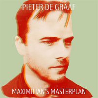 Pieter de Graaf – Maximilian's Masterplan