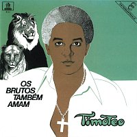 Agnaldo Timóteo – Os Brutos Também Amam