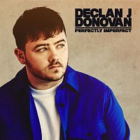 Declan J Donovan – Perfectly Imperfect