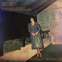 Elsa Coimbra – Adeus, Meu Amor Adeus