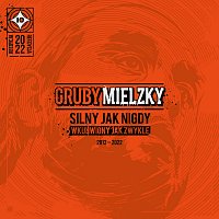 GRUBY MIELZKY, The Returners – Silny jak nigdy, wkurwiony jak zwykle [Reedycja 2022]