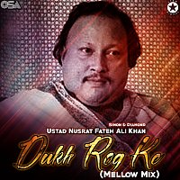 Nusrat Fateh Ali Khan, Simon & Diamond – Dukh Rog Ke [Mellow Mix]