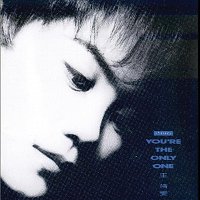 Faye Wong – You're The Only One