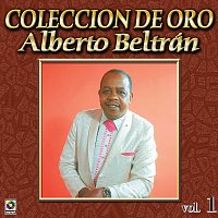 Alberto Beltran – Colección De Oro, Vol. 1