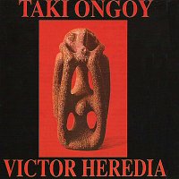 Victor Heredia – Taki Ongoy