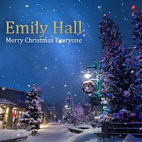 Emily Hall – Merry Christmas Everyone (Snow Is Falling) [Acoustic]