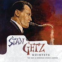 Stan Getz, Stan Getz Quintet – Quintets: The Clef & Norgran Studio Albums