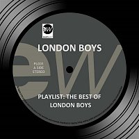 London Boys – Playlist: The Best of London Boys