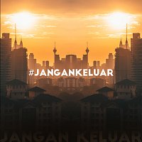 #jangankeluar