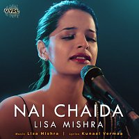 Lisa Mishra – Nai Chaida