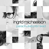Ingrid Michaelson – Parachute(s) Remixed - EP