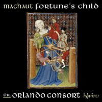 Orlando Consort – Machaut: Fortune's Child (Complete Machaut Edition 5)