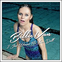 Billie Van – I Just Wanna Be Your Doll