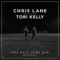 Chris Lane, Tori Kelly – Take Back Home Girl [Acoustic]