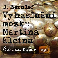 Jan Kačer – Vyhasínání mozku Martina Kleina (MP3-CD) CD-MP3