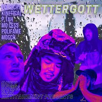 Vorsicht, Kinetical, P.tah, Mo Cess, Polifame, mosch – Wettergott