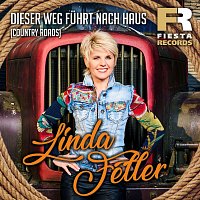 Linda Feller – Dieser Weg fuhrt nach Haus (Country Roads)