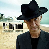 Raymond van het Groenewoud – Mr. Raymond