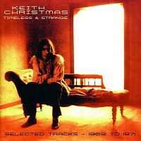 Keith Christmas – Timeless & Strange: Selected Tracks (1969-1971)