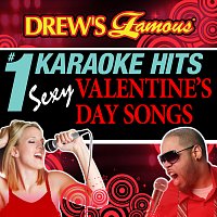 Přední strana obalu CD Drew's Famous # 1 Karaoke Hits: Sexy Valentine's Day Songs