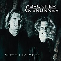 Brunner & Brunner – Mitten im Meer