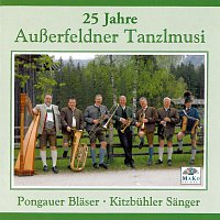 Auszerfeldner Tanzlmusi, Pongauer Blaser, Kitzbuhler Sanger – 25 Jahre