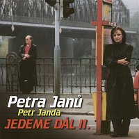 Petra Janů – Jedeme dal II.