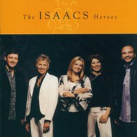 The Isaacs – Heroes