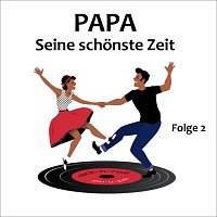 Přední strana obalu CD Papa - Seine schönste Zeit Folge 2