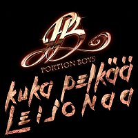 Portion Boys – Kuka Pelkaa Leijonaa
