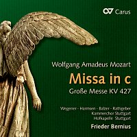 Sarah Wegener, Sophie Harmsen, Colin Balzer, Felix Rathgeber, Kammerchor Stuttgart – Wolfgang Amadeus Mozart: Missa in C Minor, K. 427