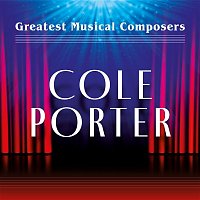 Various  Artists – Greatest Musical Composers: Cole Porter