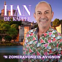 Han de Kapper – 'n Zomeravond In Avignon