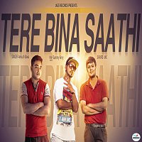 Ankush Bawa, MK, Sammy Airry, MK – Tere Bina Saathi (feat. Sammy Airry & MK)