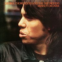 George Thorogood & The Destroyers – Move It On Over