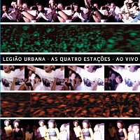 Legiao Urbana – As Quatro Estacoes - Ao Vivo