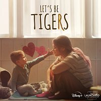 Tangelene Bolton – Let's Be Tigers [Original Soundtrack]