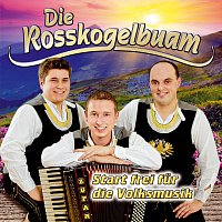 Die Rosskogelbuam – Start frei fur die Volksmusik