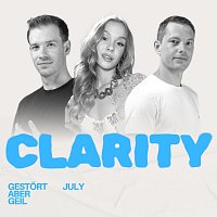 Gestort aber GeiL, July – Clarity