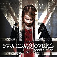 Oheň a růže – Eva Matějovská – Supraphonline.cz