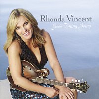 Rhonda Vincent – Good Thing Going