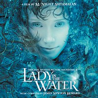 James Newton Howard – Lady In The Water