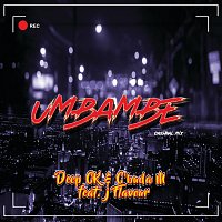 Deep CK, C'buda M, J Flavour – Umbambe