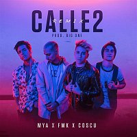 FMK x MYA x Coscu – Calle 2 (Remix)