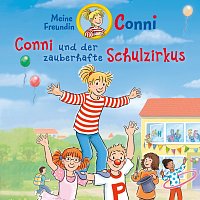 Conni – Conni und der zauberhafte Schulzirkus