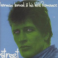 Herman Brood & His Wild Romance – Street