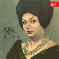 Operní recitál Věry Soukupové
