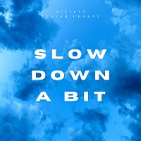 deepsvn, flavah groove – Slow Down A Bit
