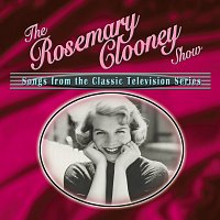 Přední strana obalu CD The Rosemary Clooney Show: Songs From The Classic Television Series